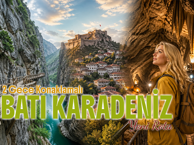 Kurban Bayramı Özel Batı Karadeniz & Horma Kanyonu & Kastamonu & Çankırı  Turu 
