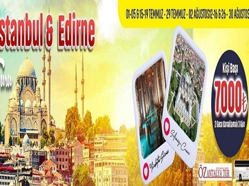 İSTANBUL & EDİRNE TURU